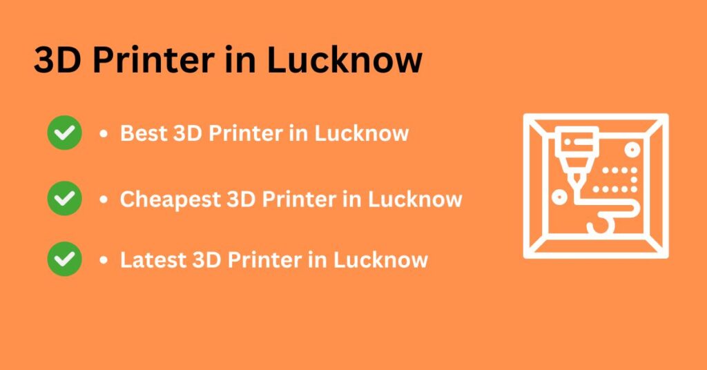 3D Printer in Lucknow