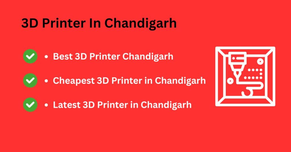 3D Printer In Chandigarh