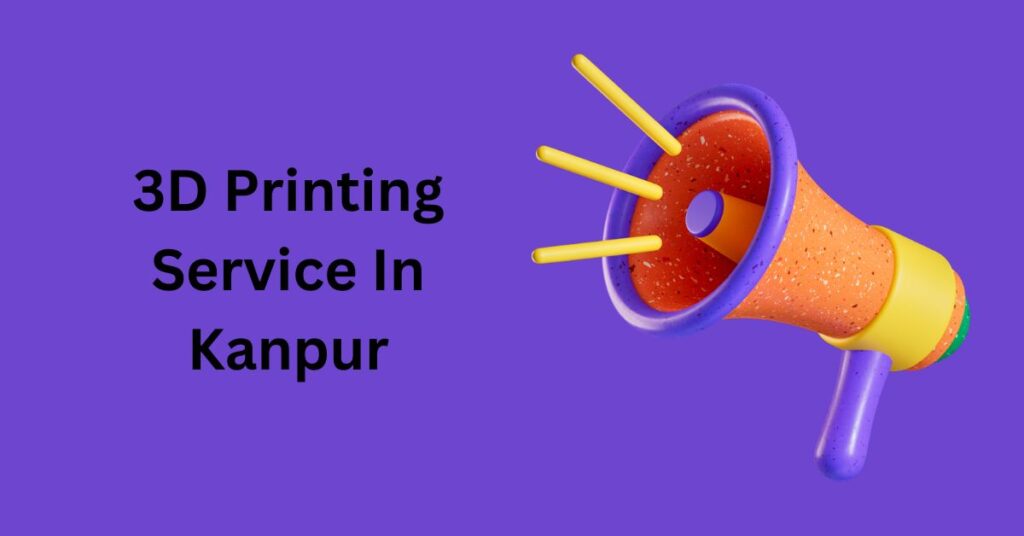 3d printing in kanpur