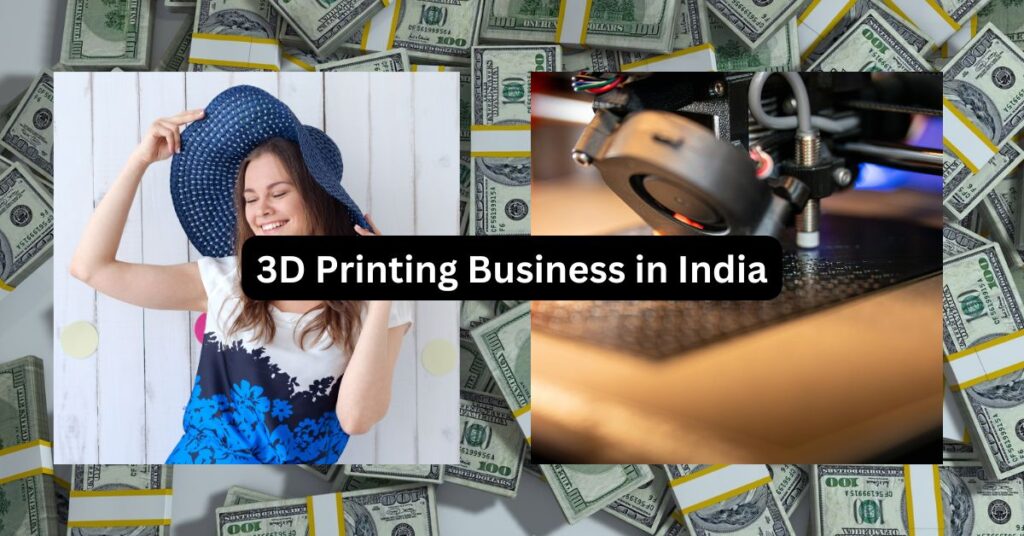 3D Printing Business in India