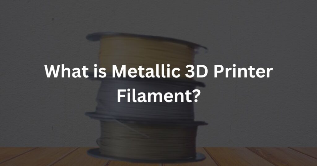 metal 3d printer filament